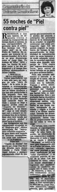55 noches de "Piel contra piel"