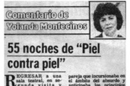 55 noches de "Piel contra piel"