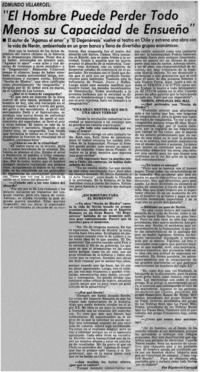 "El hombre puede perder todo menos su capacidad de ensueño" : [entrevistas]