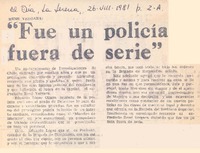 Fué un policía fuera de serie".
