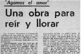 Una obra para reír y llorar.