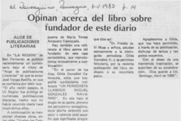 Opinan acerca del libro sobre fundador de este diario.