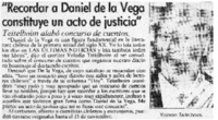 "Recordar a Daniel de la Vega constituye un acto de justicia".