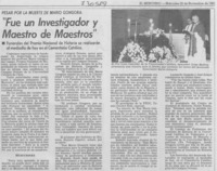 Fue un investigador y maestro de mestros".