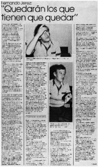 Quedarán los que tienen que quedar"