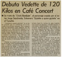 Debuta vedette de 120 kilos en café concert.