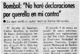 Bombal: "No haré declaraciones por querella en mi contra".