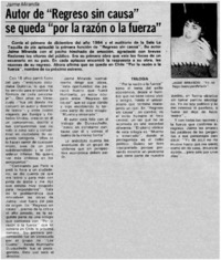 Autor de "regreso sin causa" se queda "por la razón o la fuerza".
