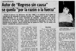 Autor de "regreso sin causa" se queda "por la razón o la fuerza".