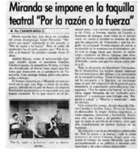 Miranda se impone en la taquilla teatral "por la razón o la fuerza"