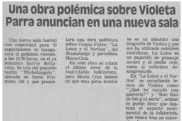 Una obra polémica sobre Violeta Parra anuncian en una nueva sala.