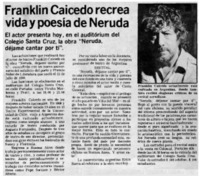 Franklin Caicedo recrea vida y poesía de Neruda.