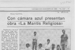 Con la cámara azul presentan obra "la mantis religiosa".