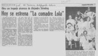 Hoy se estrena "la comadre lola".