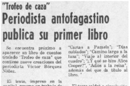 Periodista antofagastino publica su primer libro.