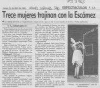 Trece mujeres trajinan con la Escámez