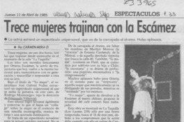 Trece mujeres trajinan con la Escámez