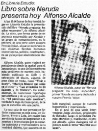 Libro sobre Neruda presenta hoy Alfonso Alcalde.