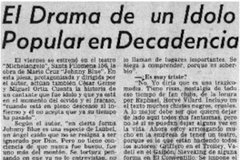 El drama de un idolo popular en decadencia.