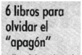 6 libros para olvidar el "apagón".