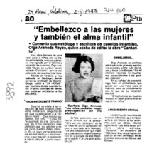 "Embellezco a las mujeres y también el alma infantil".