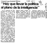 "Hay que llevar la política al plano de la inteligencia".