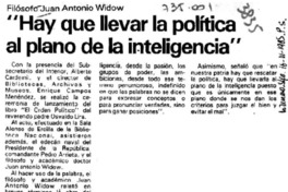 "Hay que llevar la política al plano de la inteligencia".