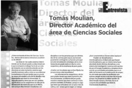 Tomás Moulian, Director Académico del área de Ciencias Sociales : [entrevista]