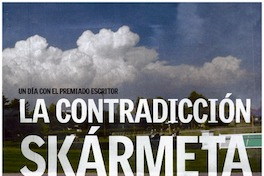 La contradicción de Skármeta : [entrevistas]