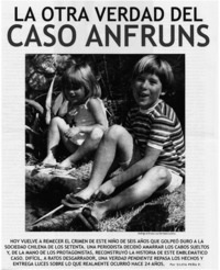 La otra verdad del caso Anfruns : [entrevistas]