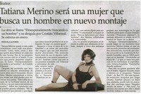 Tatiana Merino será una mujer que busca un hombre en nuevo montaje