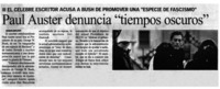 Paul Auster denuncia "tiempos oscuros".