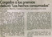 Cargados a los premios debutó "Los Hechos Consumados".
