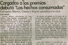 Cargados a los premios debutó "Los Hechos Consumados".