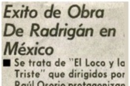 Exito de obra de Radirgán en México.