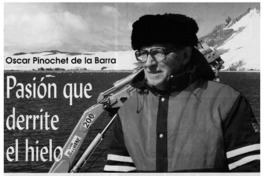 Pasión que derrite el hielo : [entrevistas]