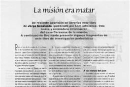 La misión era matar.