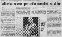 Gallardo espera operación que alivie su dolor