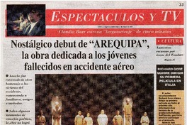 Nostálgico debut de "Arequipa", la obra dedicada a los jóvenes fallecidos en accidente aéreo