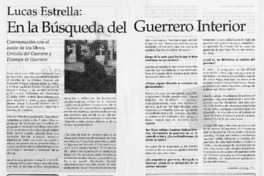 Lucas Estrella: en la búsqueda del guerrero interior : [entrevistas]