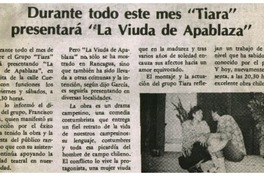 Durante todo este mes "Tiara" presentará "La viuda de Apablaza".