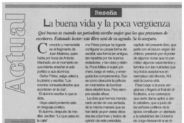 La buena vida y la poca vergüenza