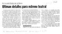 Ultiman detalles para estreno teatral