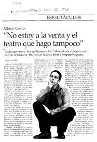 "No estoy a la venta y el teatro que hago tampoco"