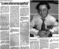 "La nueva cultura es muy superficial" : [entrevistas]