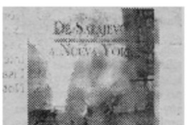 De Sarajevo a Nueva York.