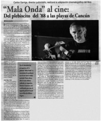 Mala onda" al cine: del plebiscito del '88 a las playas de Cancún