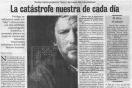La catástrofe nuestra cada día: [entrevistas]
