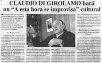 Claudio Di Girolamo hará un "A esta hora se improvisa" cultural