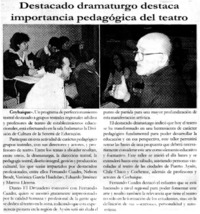 Destacado dramaturgo destaca importancia pedagógica del teatro.